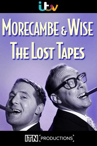 Morecambe & Wise: The Lost Tapes