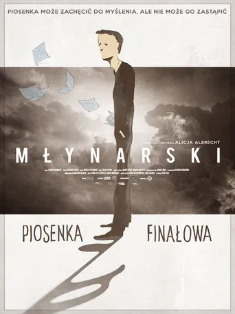 Młynarski. Piosenka finałowa