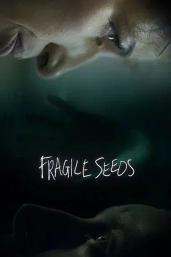 Fragile Seeds
