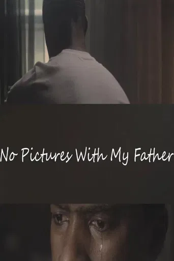 No Pictures with My Father