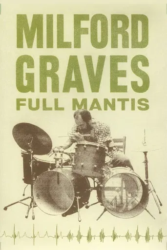 Milford Graves Full Mantis