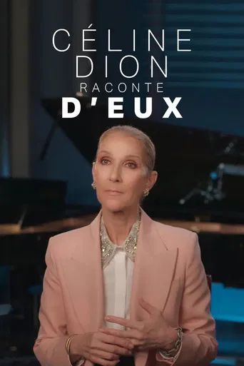 Céline Dion raconte D'eux