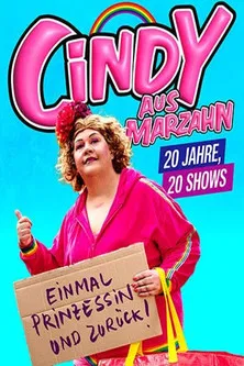 Cindy aus Marzahn live! Einmal Prinzessin und zurück