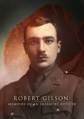Robert Gilson: Memoirs of an Infantry Officer