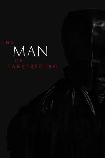 The Man of Parkersburg