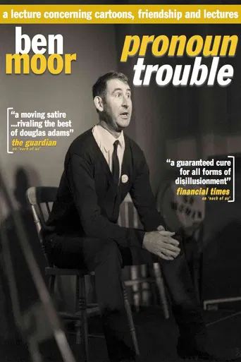 Ben Moor: Pronoun Trouble