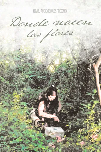 Donde Nacen Las Flores