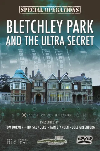 Bletchley Park and the Ultra Secret