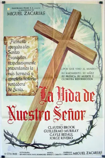 La Vida De Nuestro Señor Jesucristo