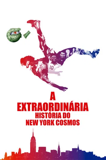 A Extraordinária História do New York Cosmos