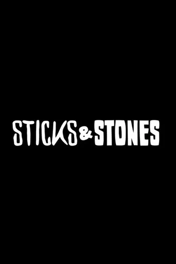 Sticks & Stones