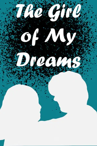 The Girl of My Dreams