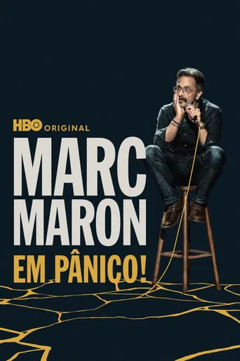 Marc Maron: Em Pânico!