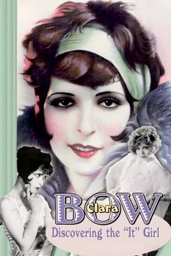 Clara Bow: Discovering the 