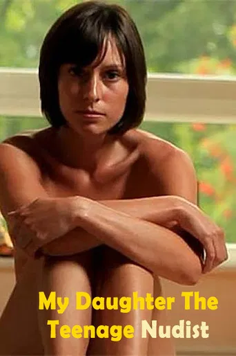 My Daughter the Teenage Nudist