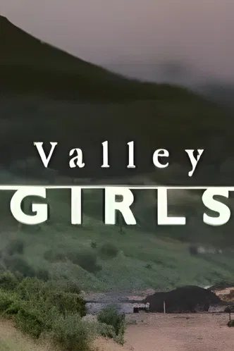 Valley Girls