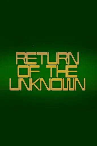 Return of the Unknown