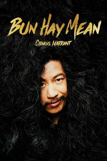 Bun Hay Mean : le Chinois marrant