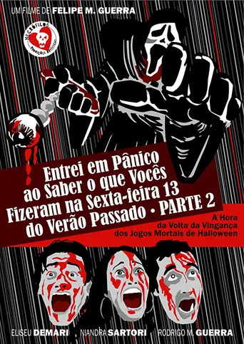 Entrei em Pânico ao Saber o que Vocês Fizeram na Sexta-Feira 13 do Verão Passado - Parte 2: A Hora da Volta da Vingança dos Jogos Mortais de Halloween