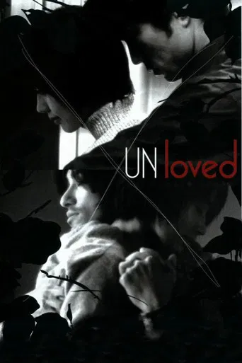 UNloved