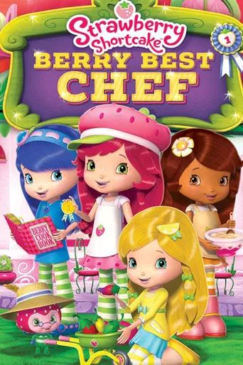 Strawberry Shortcake: Berry Best Chef