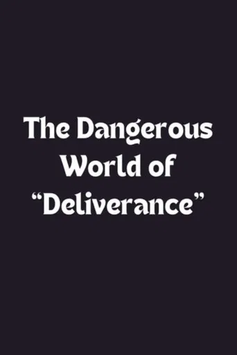 The Dangerous World of 'Deliverance'