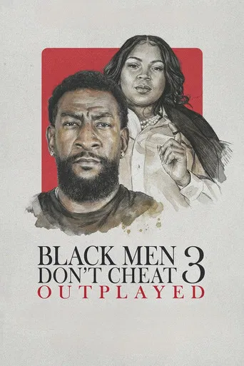 Black Men Don't Cheat 3: Outplayed