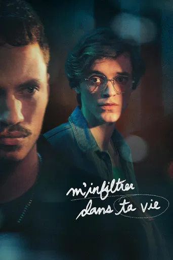 M’infiltrer dans ta vie