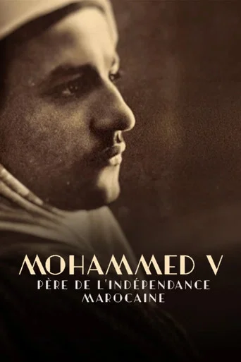 Mohammed V, père de l'indépendance marocaine