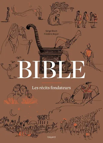 Bible - Les récits fondateurs