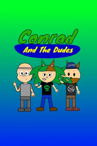 Conrad And The Dudes