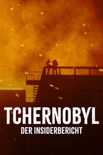 Tschernobyl - Der Insiderbericht