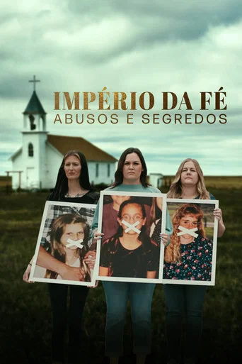 Império da Fé: Abusos e Segredos