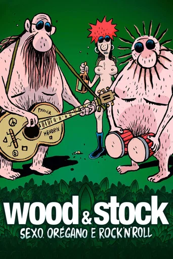 Wood & Stock - Sexo, orégano e rock