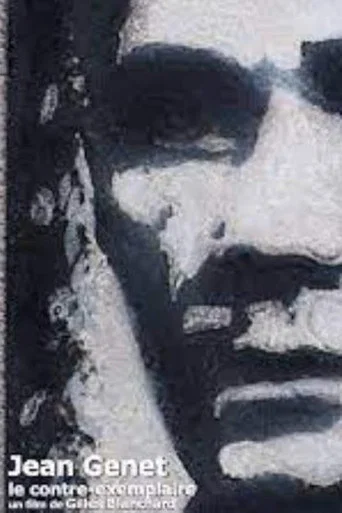 Jean Genet, le contre exemplaire