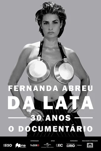 Fernanda Abreu - Da Lata 30 Anos, o Documentário