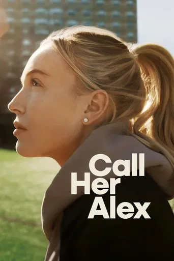 Watch Call Her Alex