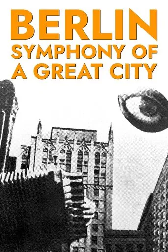 Watch Berlin: Symphony of a Great City