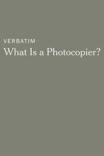 Watch Verbatim: What Is a Photocopier?