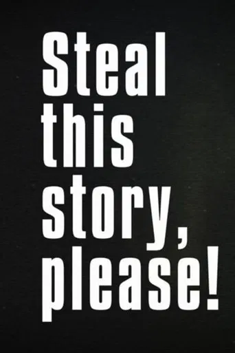 Steal This Story, Please!