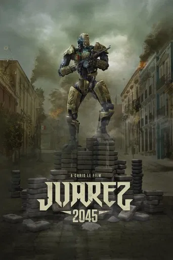 Watch Juarez 2045