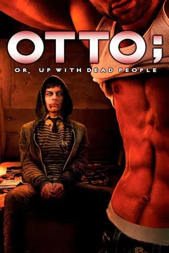 Watch Otto; or, Up with Dead People