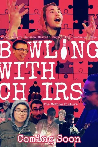 Bowling With Chairs: The Motion Picture