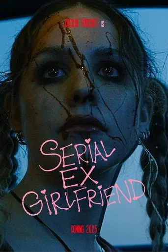 Watch SERIAL EX-GIRLFRIEND