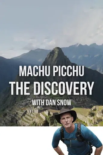 Watch Machu Picchu: The Discovery with Dan Snow
