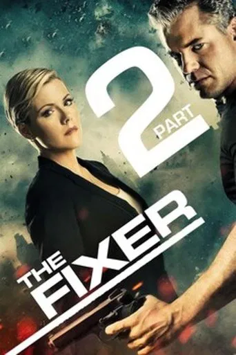 Watch The Fixer: Part 2