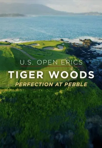 Watch U.S. Open Epics: Tiger Woods: Perfection at Pebble Beach