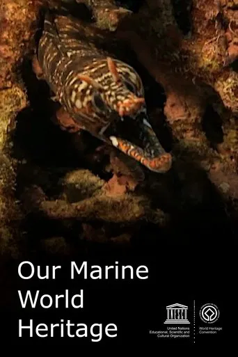 Watch Our Marine World Heritage