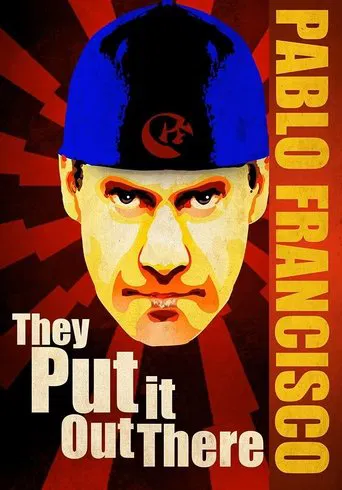 Watch Pablo Francisco: They Put it Out There