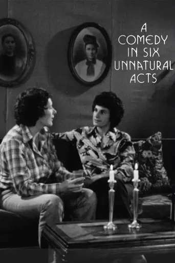 Watch A Comedy in Six Unnatural Acts